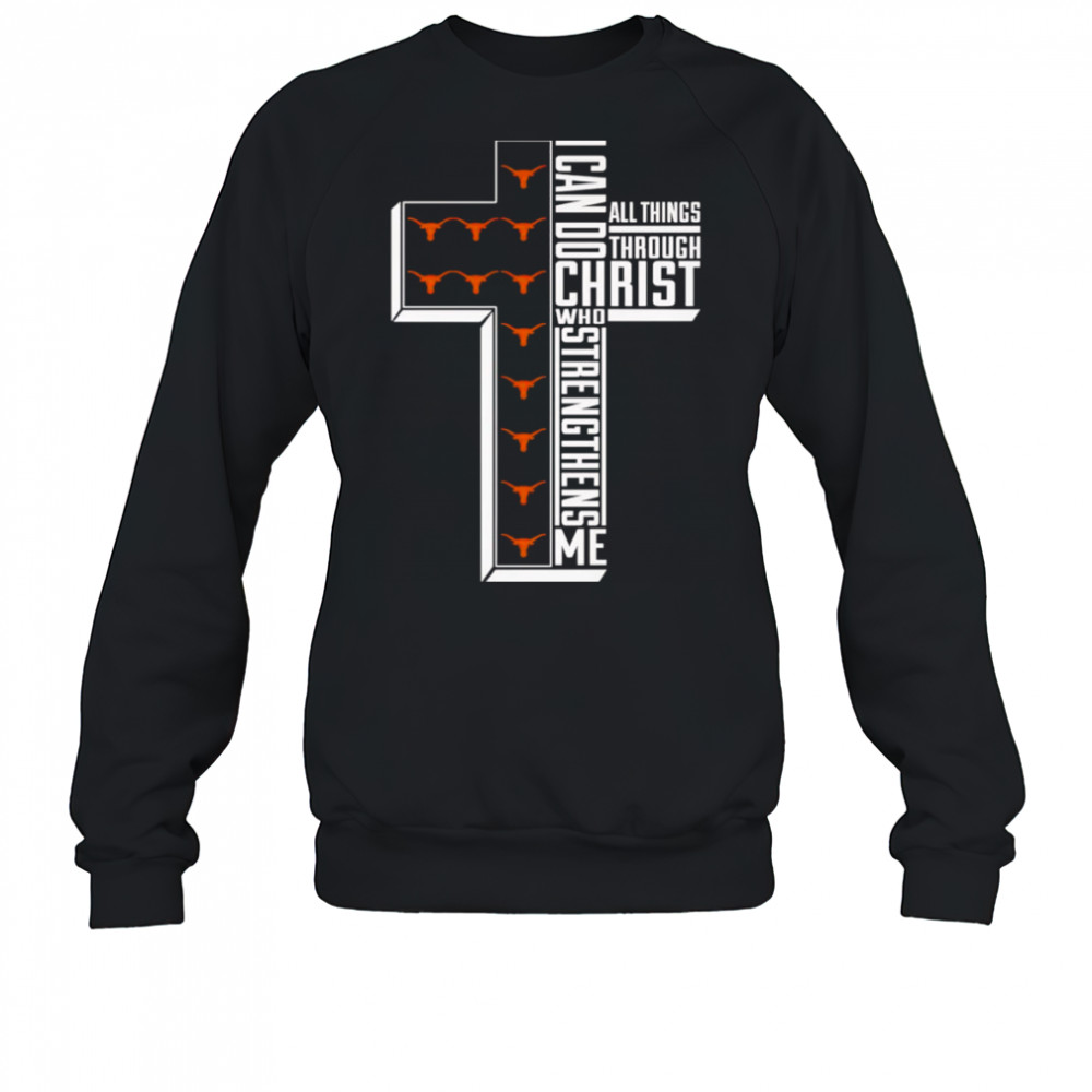 I can do all things through Christ who strengthens me Texas Longhorns softball logo shirt Sweatshirt