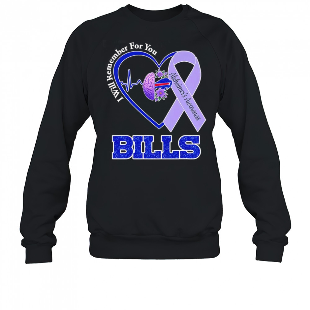 I will remember for you Alzheimer’s Awareness Buffalo Bills shirt Sweatshirt