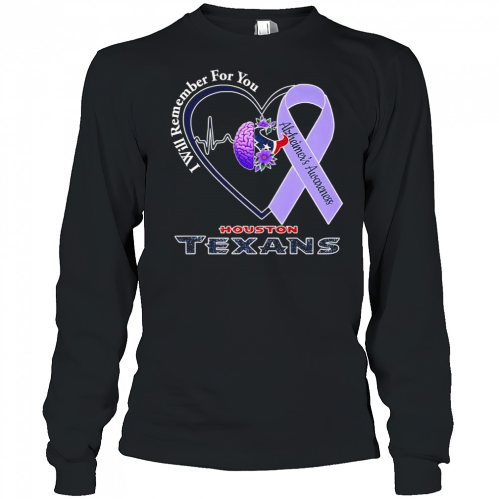 I will remember for you Alzheimer’s Awareness Houston Texans shirt Long Sleeved