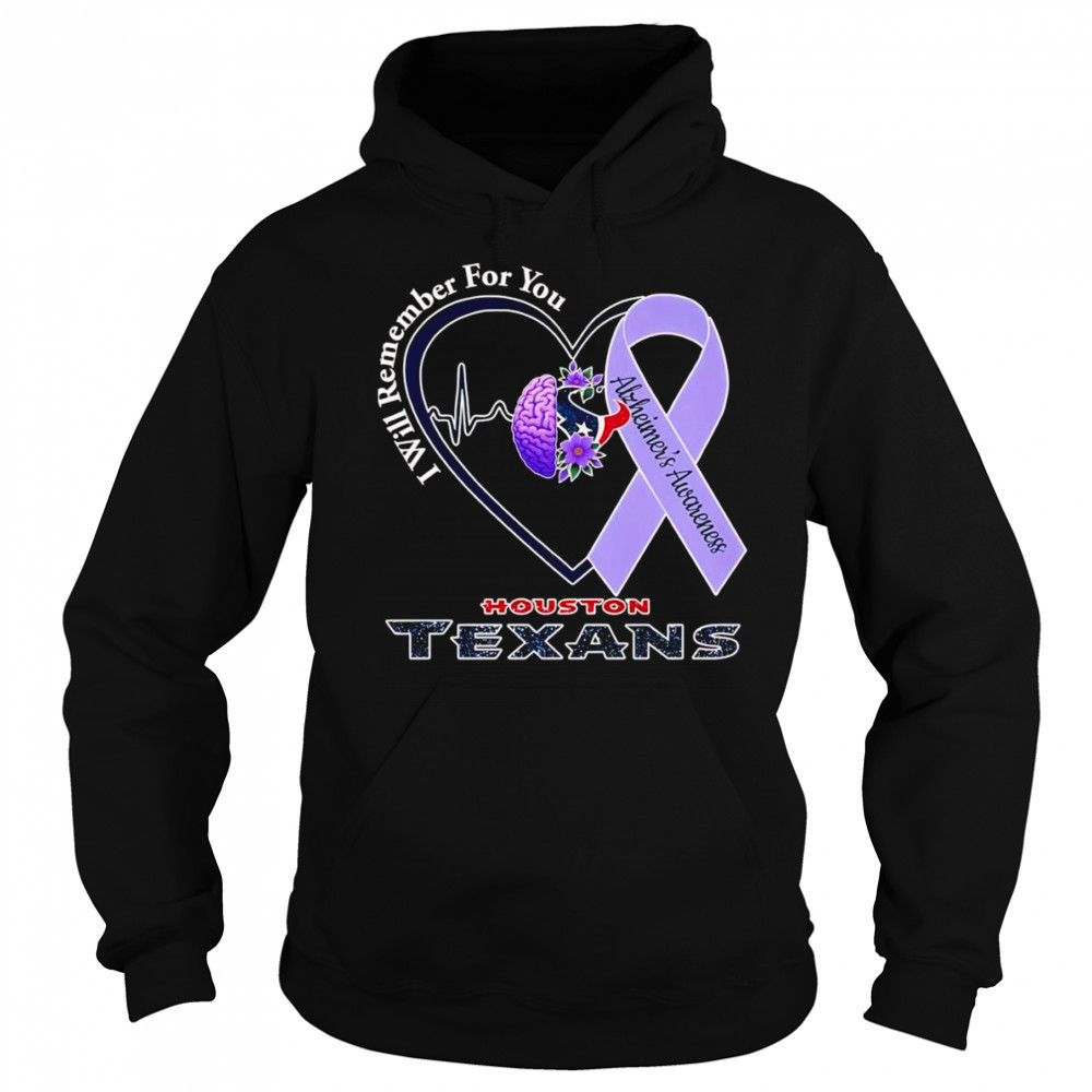 I will remember for you Alzheimer’s Awareness Houston Texans shirt Sweatshirt