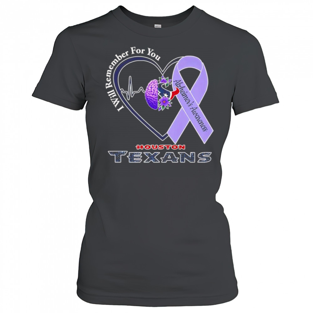 I will remember for you Alzheimer’s Awareness Houston Texans shirt Women's T-shirt