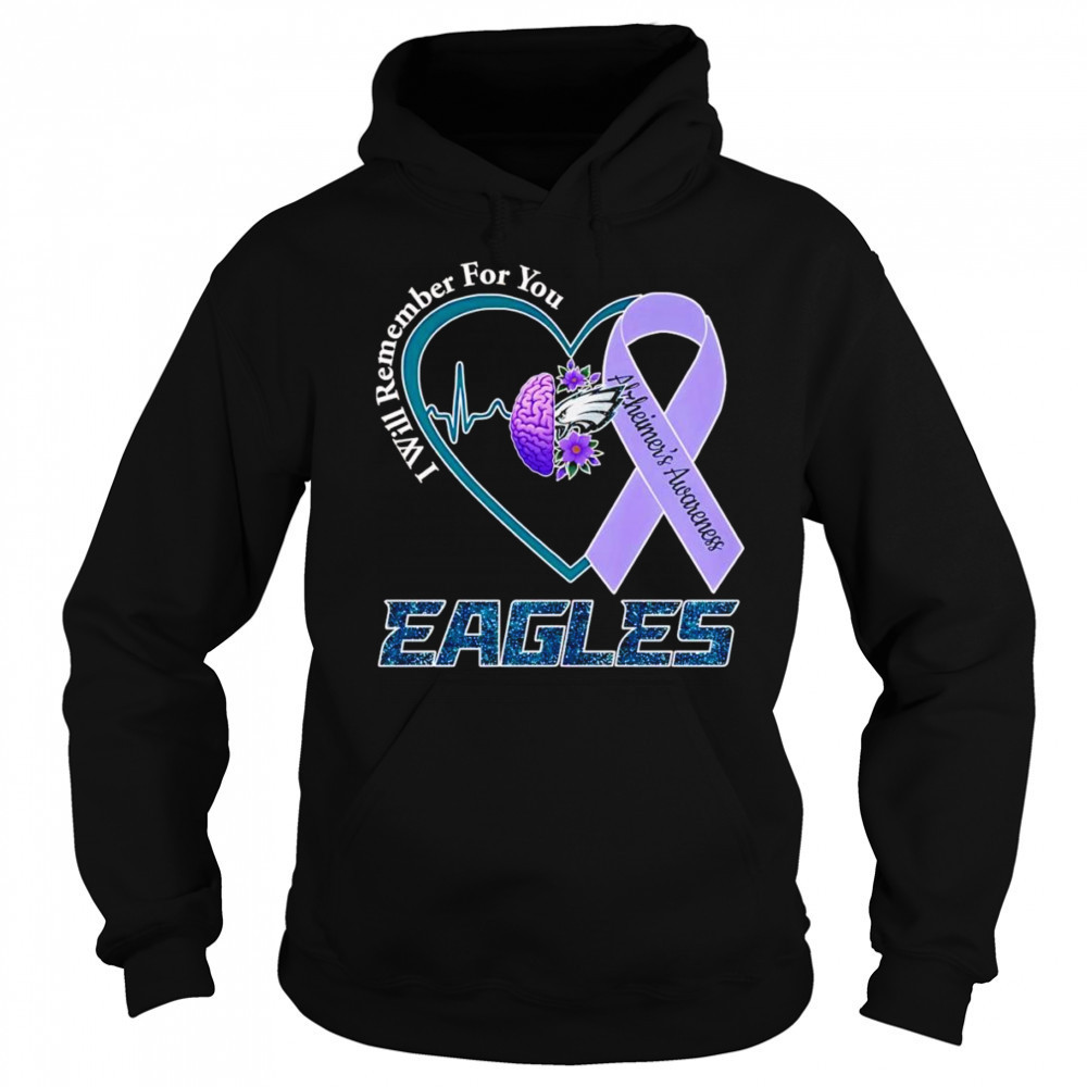 I will remember for you Alzheimer’s Awareness Philadelphia Eagles shirt Sweatshirt