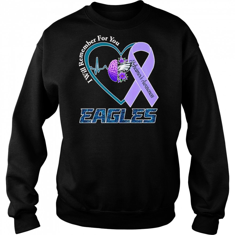 I will remember for you Alzheimer’s Awareness Philadelphia Eagles shirt Hoodie