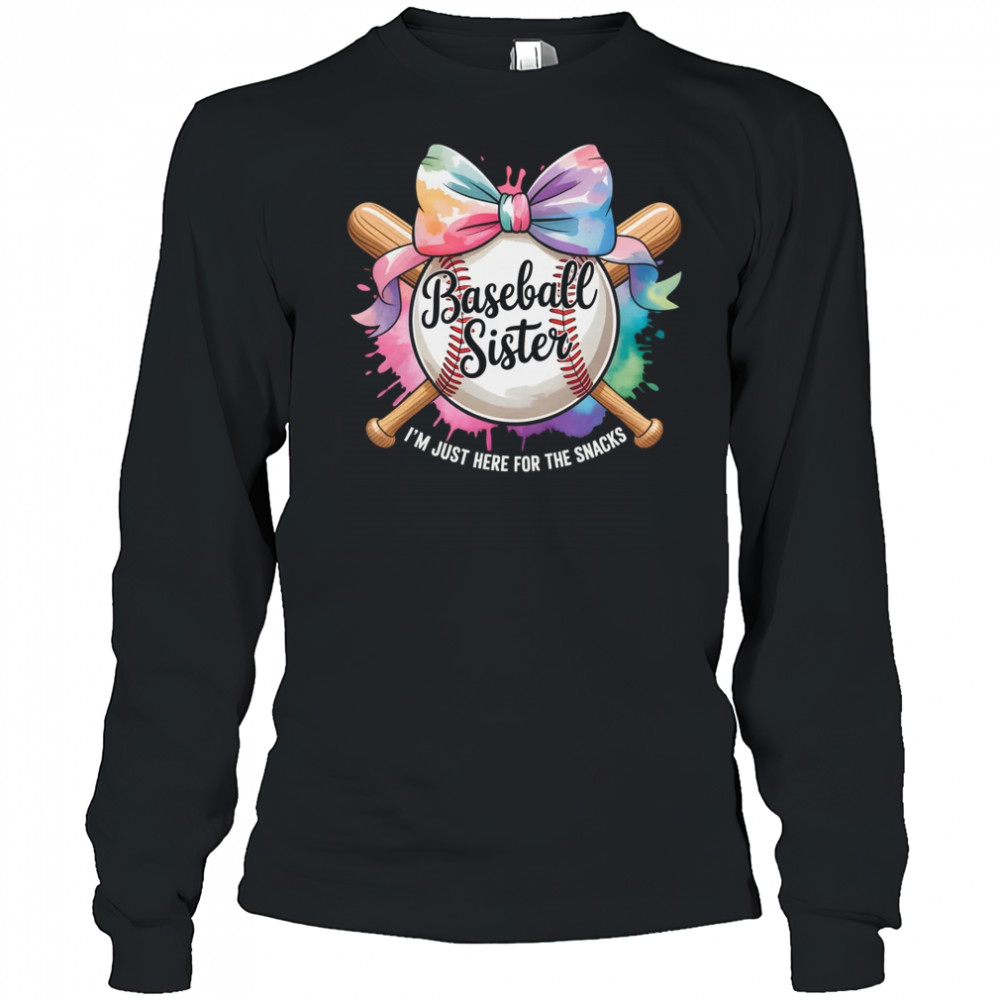 Im Just Here For The Snack Baseball Sister Funny Girl Kids shirt Long Sleeved