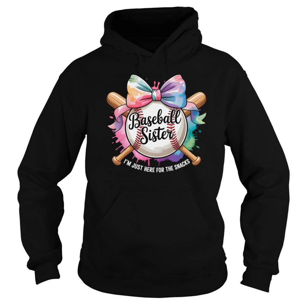 Im Just Here For The Snack Baseball Sister Funny Girl Kids shirt Sweatshirt