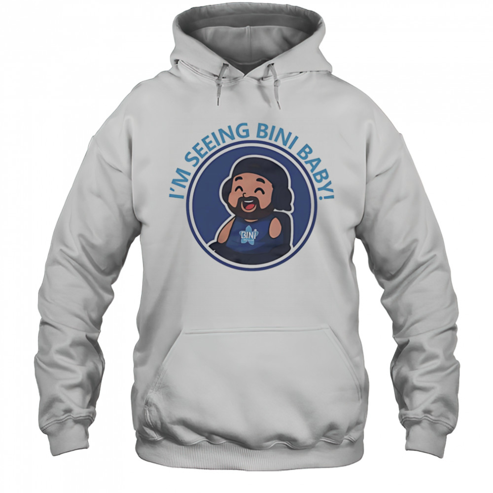 I’m Seeing Bini Baby shirt Hoodie