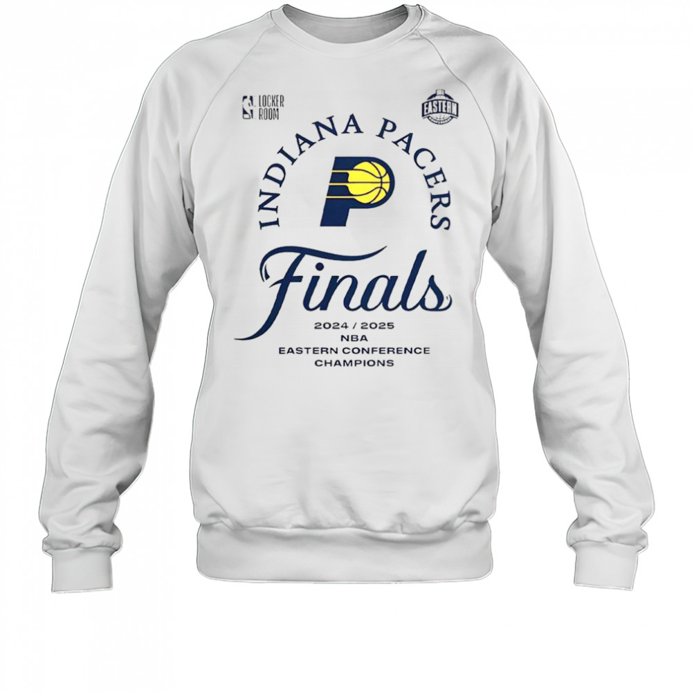 Indiana Pacers Named To 2025 Eastern Conference Champions NBA Playoffs T-Shirt Sweatshirt