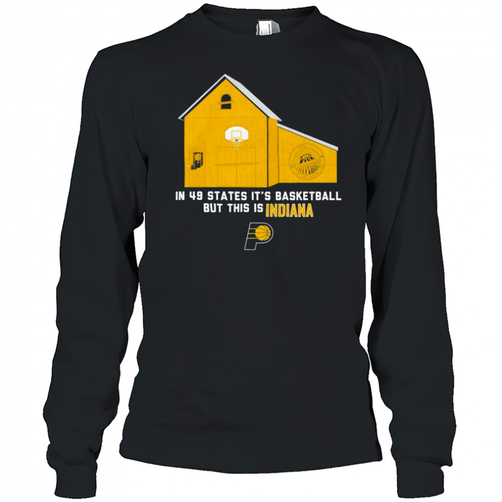 Indiana Pacers Stadium Essentials Unisex In 49 States T-Shirt Long Sleeved