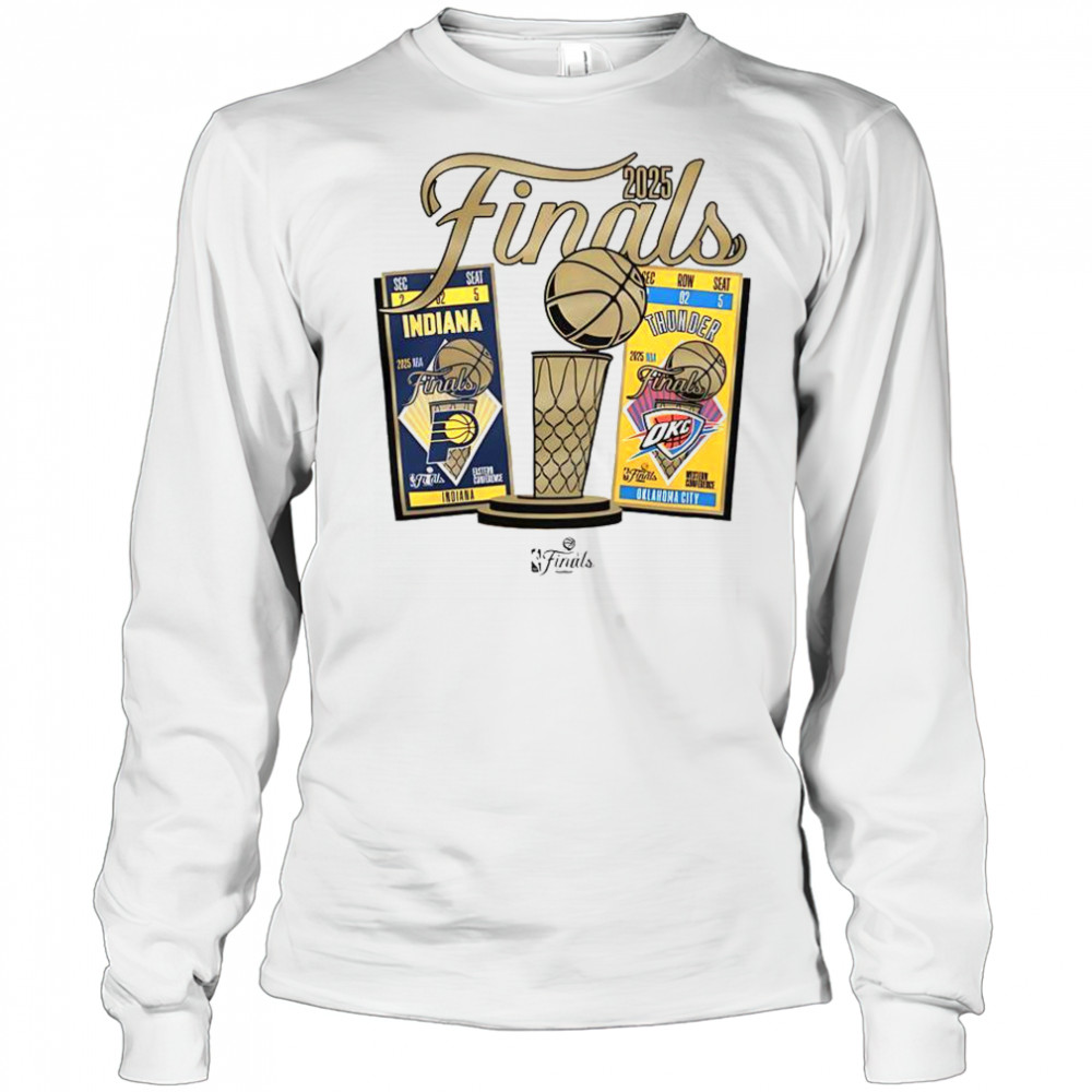 Indiana Pacers Vs Oklahoma City Thunder 2025 NBA Finals Ticket Matchup T-Shirt Long Sleeved