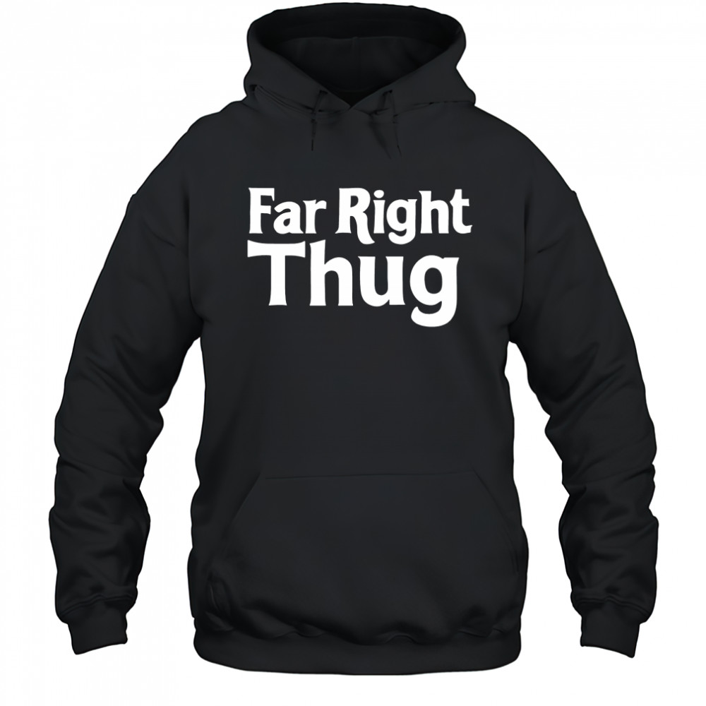 Lord Talbot Far Right Thug shirt Hoodie