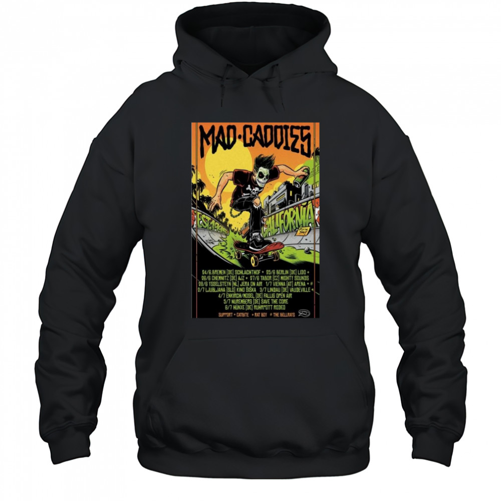 Mad Caddies California Poster 2025 Shirt Hoodie
