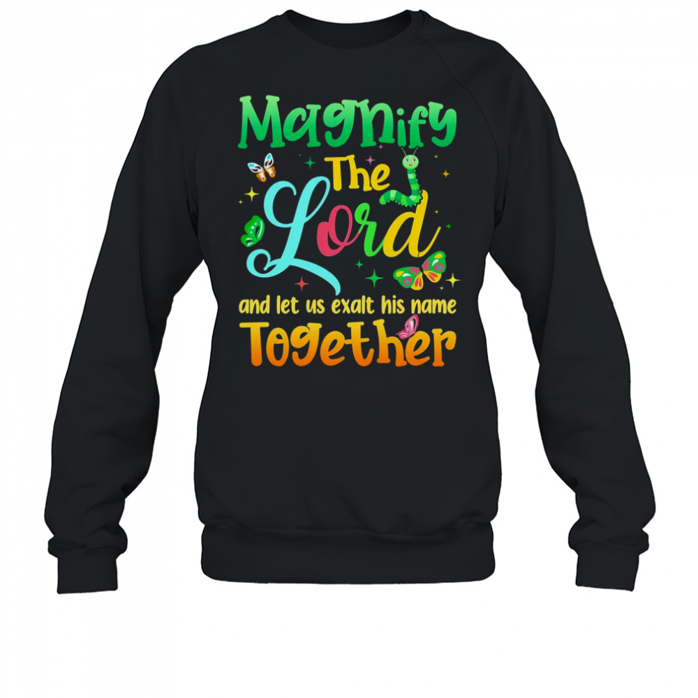 Magnify The Lord VBS 2025 Christian Summer Camp Together shirt Sweatshirt