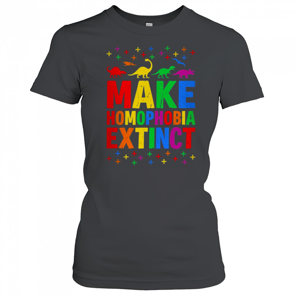 Make Homophobia Extinct Dinosaurs LGBT LGBTQ Gay Pride Month shirt Women's T-shirt