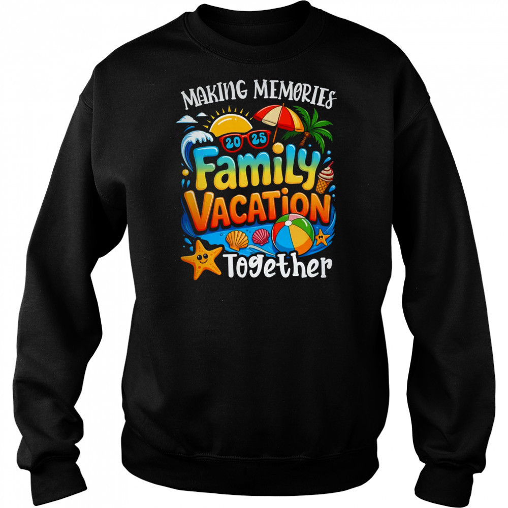 Matching Family Vacation 2025 Memories Together Summer shirt Hoodie