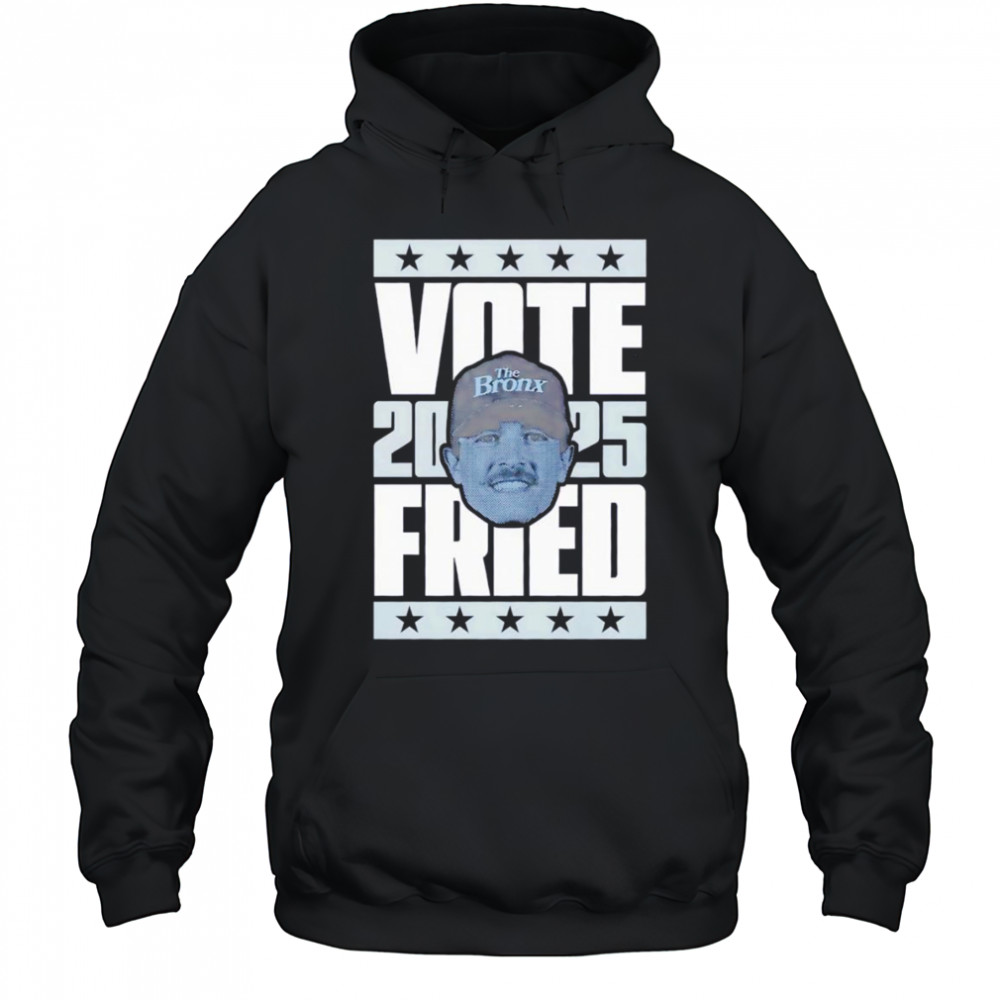 Max Fried 2025 Vote shirt Hoodie