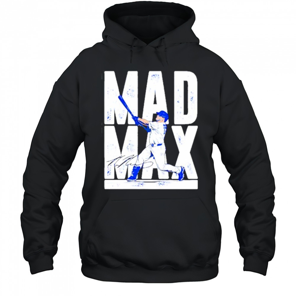 Max Muncy Mad Max Los Angeles Dodgers signature shirt Hoodie