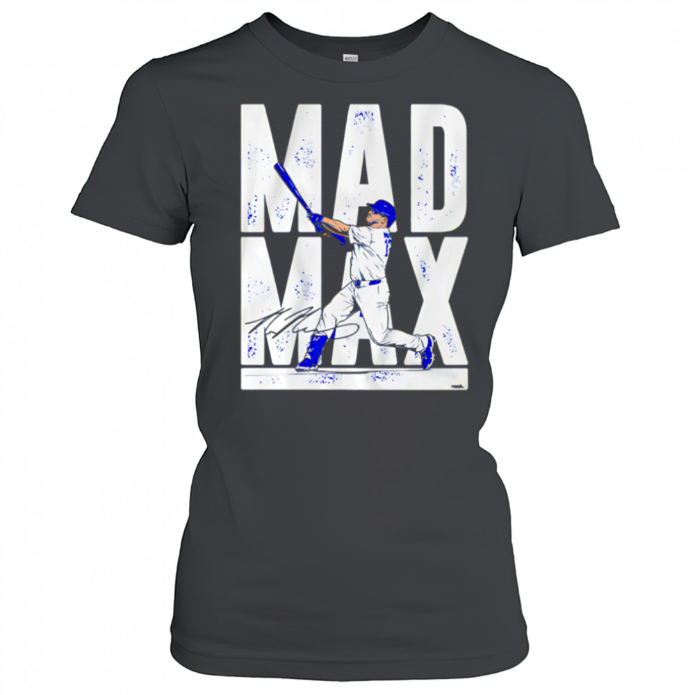Max Muncy Mad Max shirt Women's T-shirt
