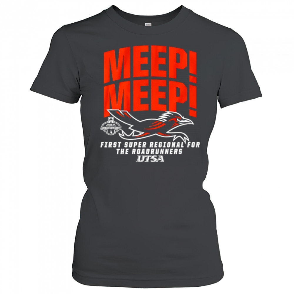 Meep Meep UTSA Baseball 2025 First Super Regional for The Roadrunners Bound shirt Women's T-shirt