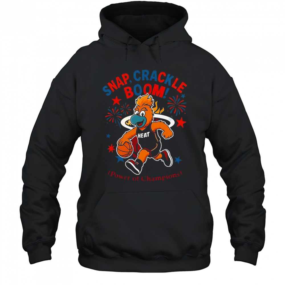Miami Heat Snap Crackle Boom Power Of Champions Indepencence Day T-Shirt Hoodie