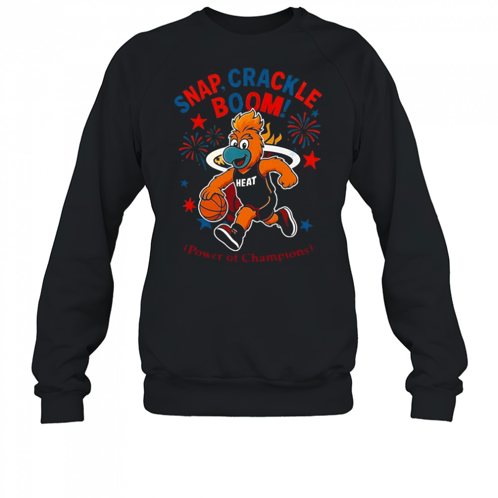 Miami Heat Snap Crackle Boom Power Of Champions Indepencence Day T-Shirt Sweatshirt