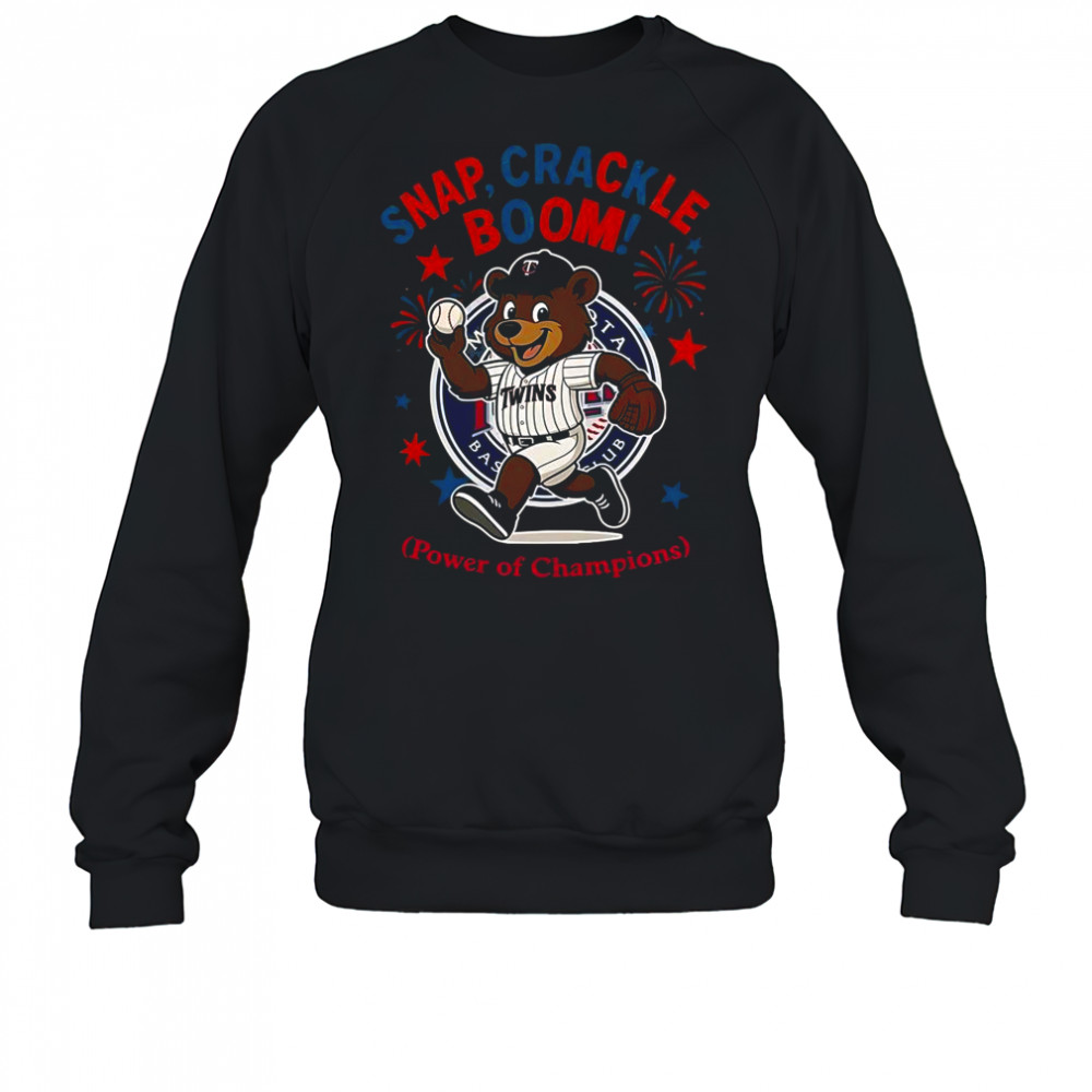Minnesota Twins Snap Crackle Boom Power Of Champions Indepencence Day T-Shirt Sweatshirt