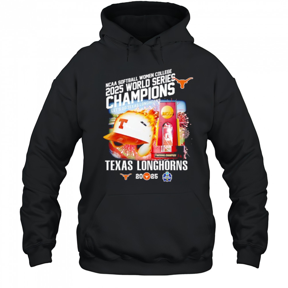 NCAA Softball Women College 2025 World Series Champions let’s go Texas Longhorns shirt Hoodie