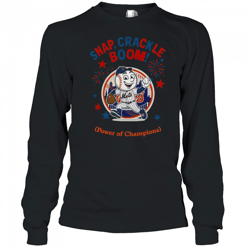 New York Mets Snap Crackle Boom Power Of Champions Indepencence Day T-Shirt Long Sleeved