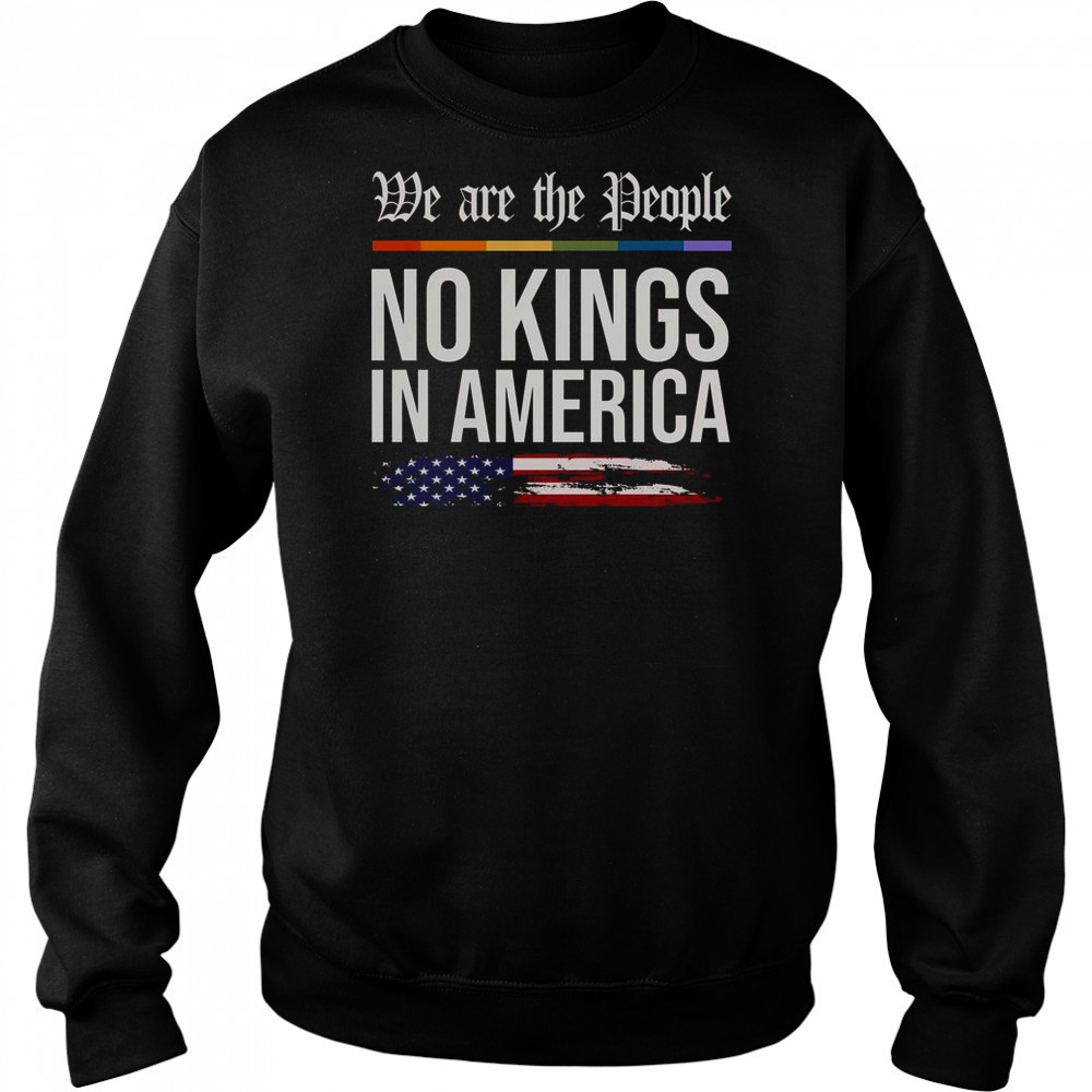 No Kings In America We The People Political Protest T-Shirt Hoodie