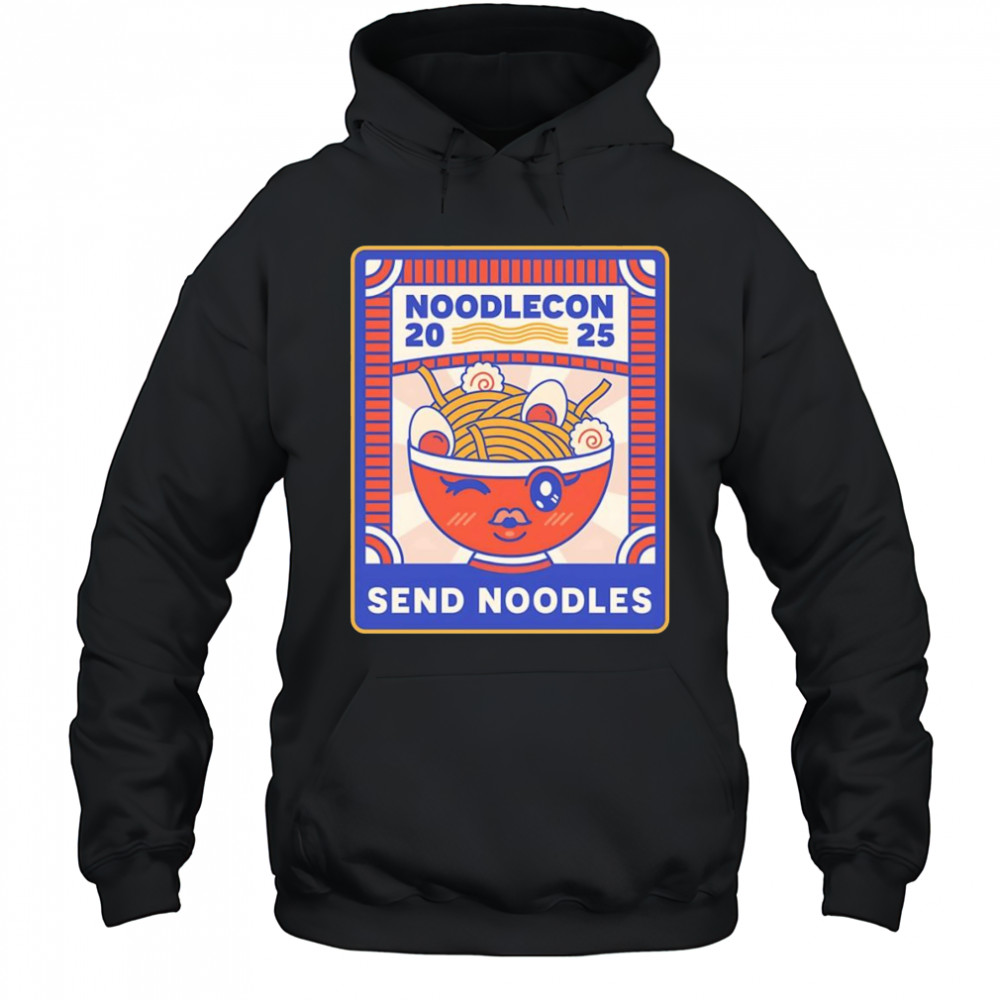 Noodlecon 2025 send noodles shirt Hoodie