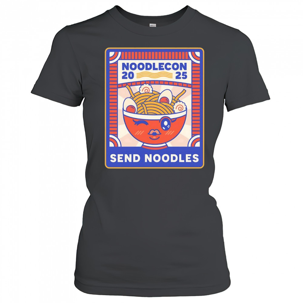 Noodlecon 2025 send noodles shirt Women's T-shirt