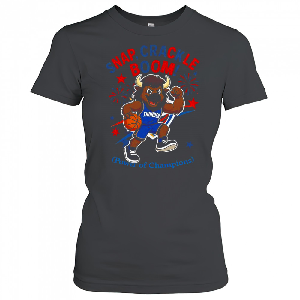 Oklahoma City Thunder Snap Crackle Boom Power Of Champions Indepencence Day T-Shirt Women's T-shirt