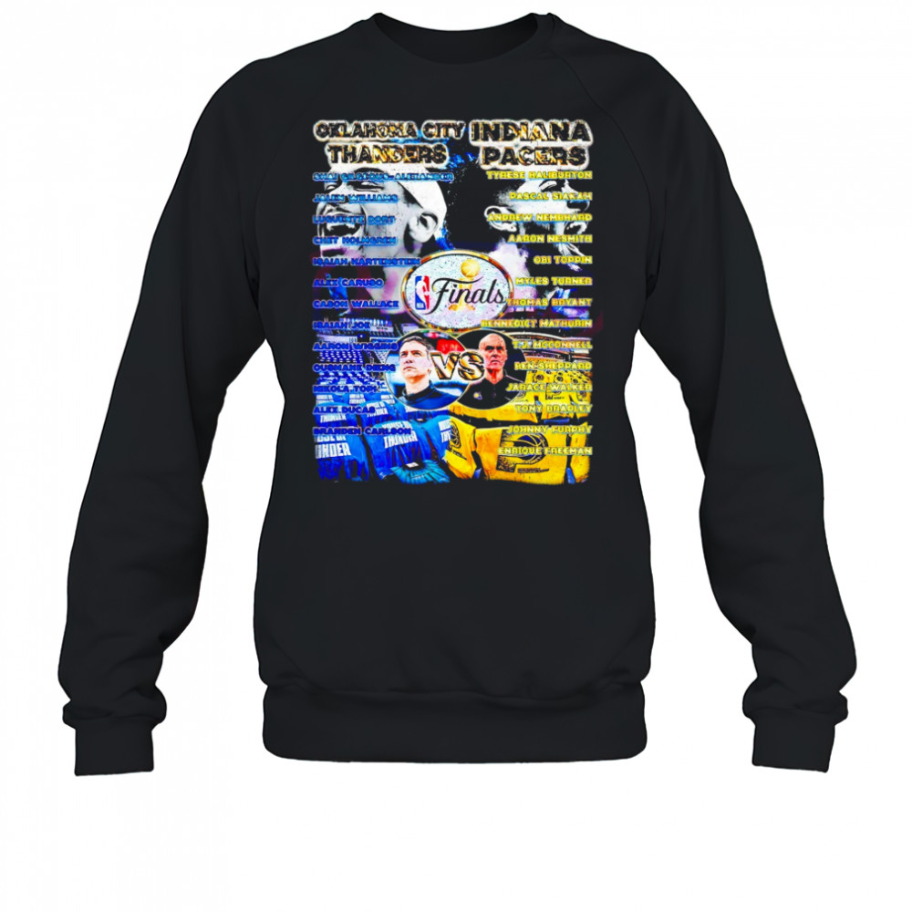 Oklahoma City Thunder vs Indiana Pacers NBA Finals 2025 full roster shirt Sweatshirt