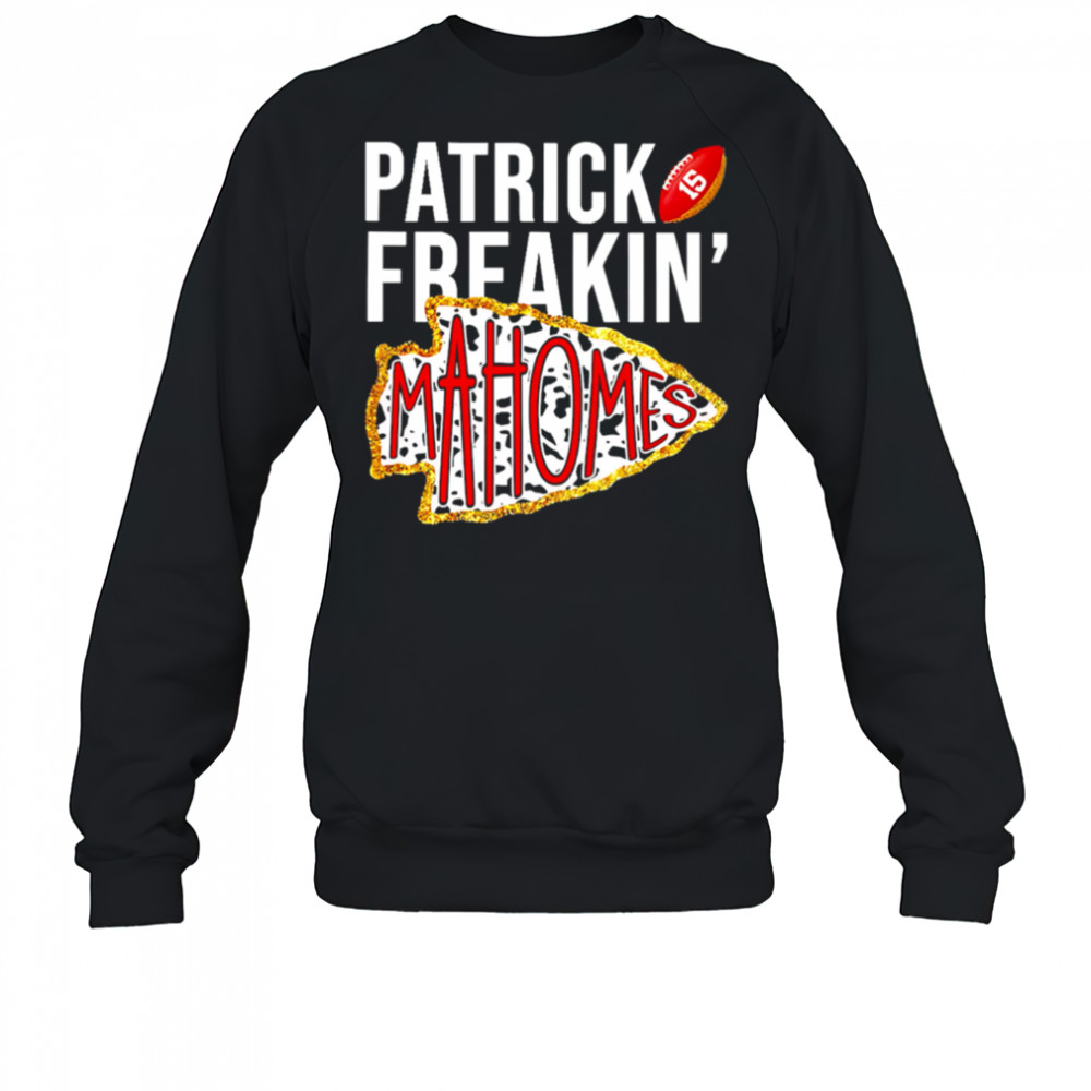 Patrick Freakin’ Mahomes Kansas City Chiefs logo shirt Sweatshirt