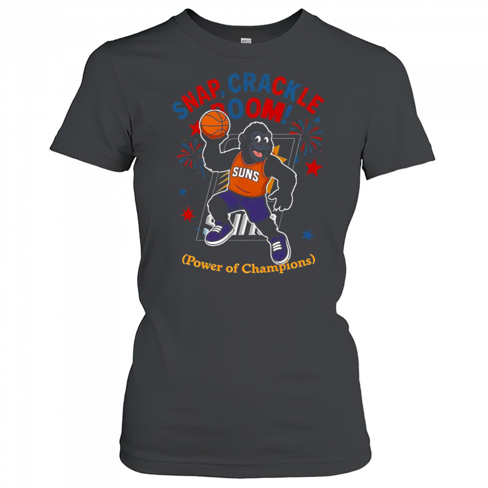 Phoenix Suns Snap Crackle Boom Power Of Champions Indepencence Day T-Shirt Women's T-shirt