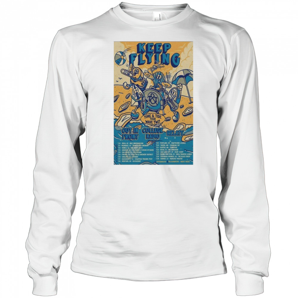 Poster Keep Flying Time And Tide Wave Two Tour 2025 shirt Long Sleeved