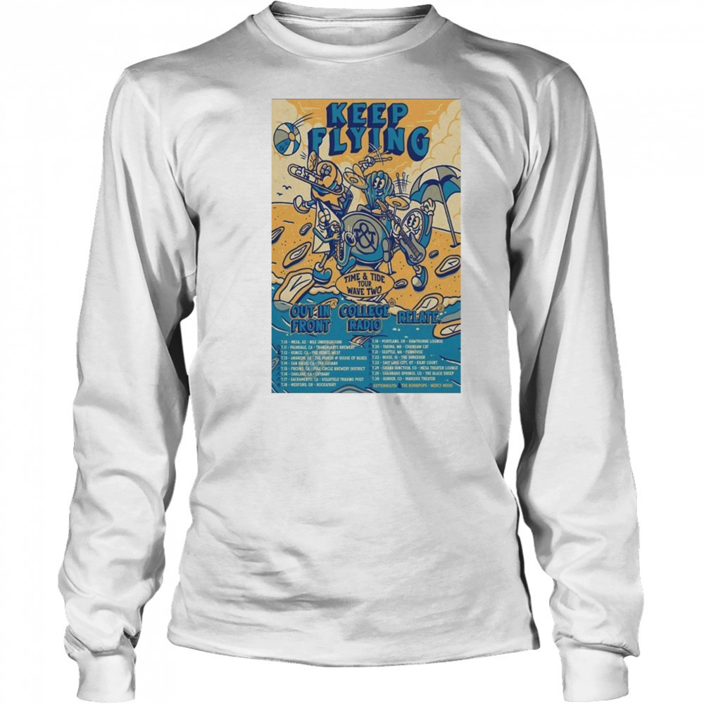 Poster Keep Flying Time And Tide Wave Two Tour 2025 shirt Long Sleeved