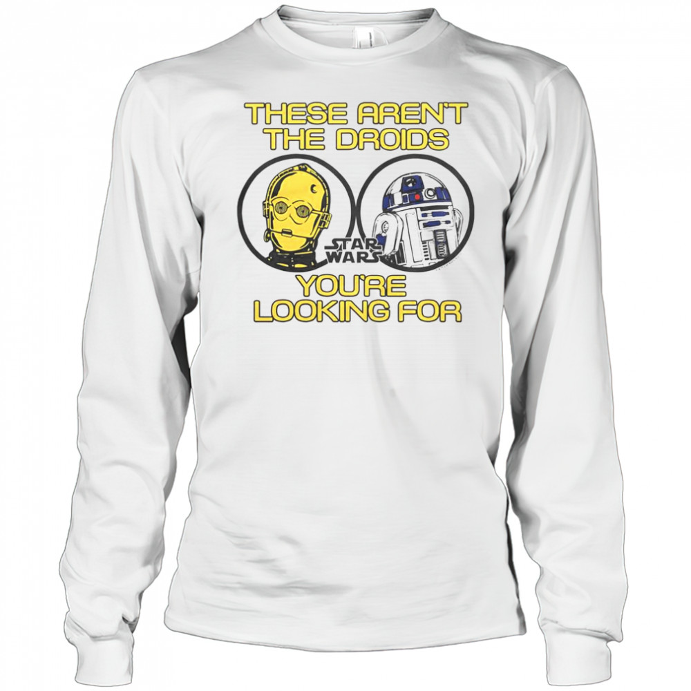 Premium Star Wars These Aren’t The Droids You’re Looking For T-Shirt Long Sleeved