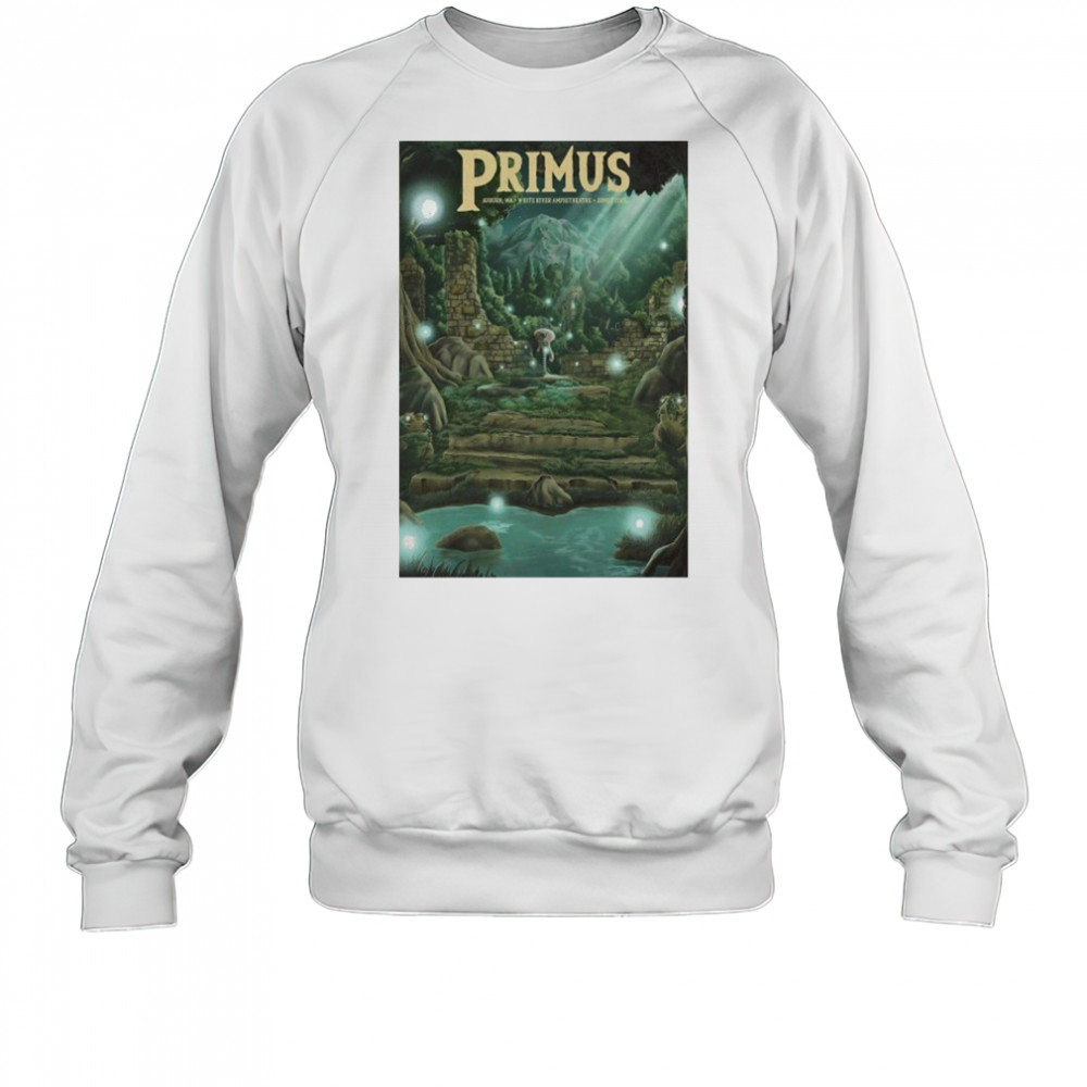 Primus Auburn WA Jun 7 2025 Poster shirt Sweatshirt