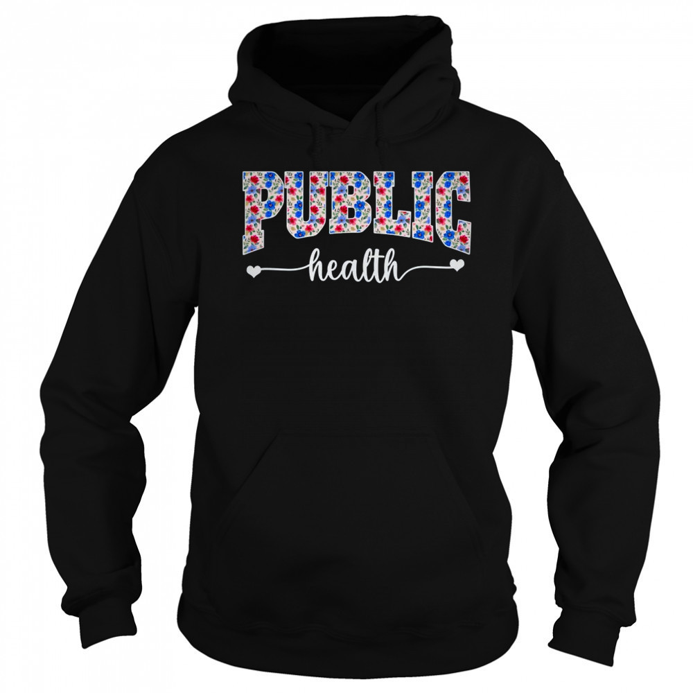 Public Health For Women Nurse Floral Nursing Women Graphic shirt Sweatshirt