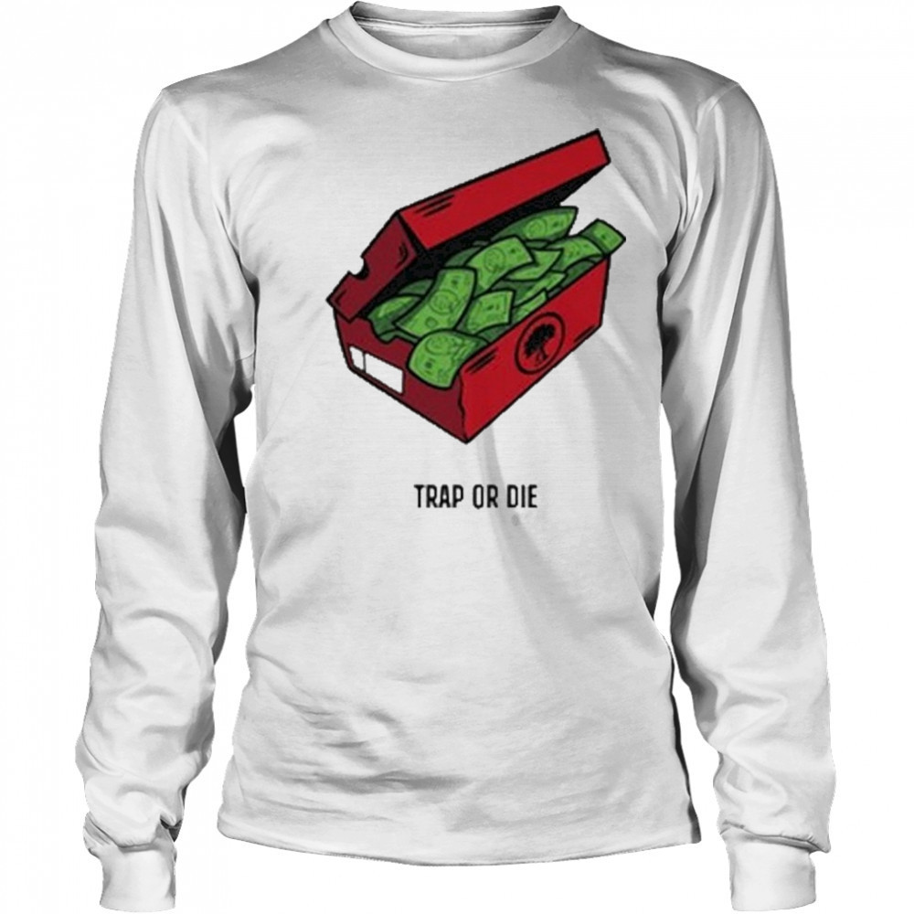 Pushtrees Trap Or Die The Shoe Box Money Shirt Long Sleeved