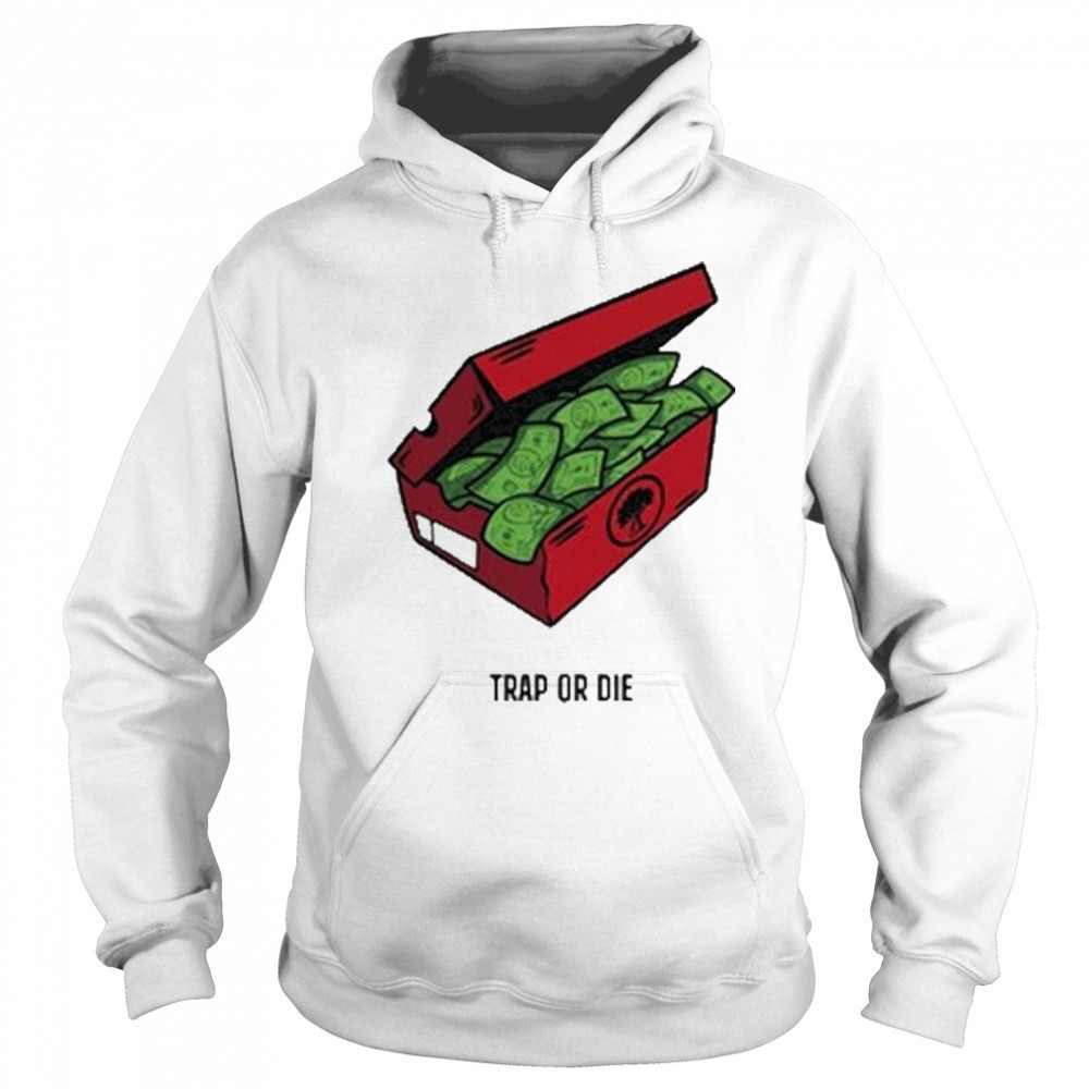 Pushtrees Trap Or Die The Shoe Box Money Shirt Sweatshirt