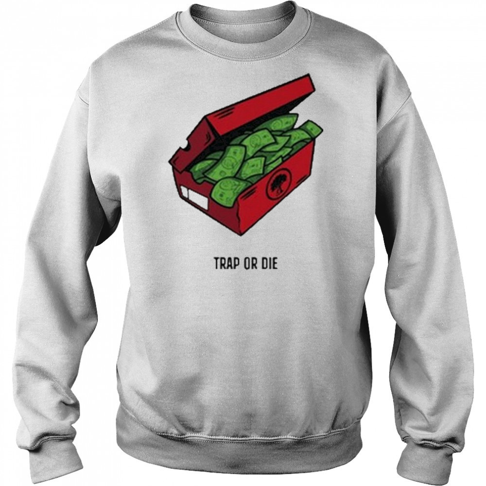 Pushtrees Trap Or Die The Shoe Box Money Shirt Hoodie