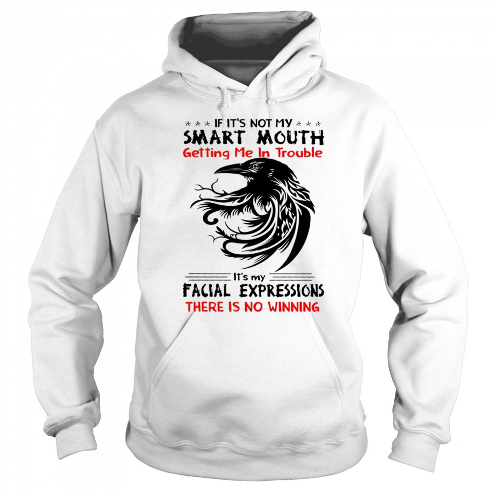 Raven if it’s not my smart mouth getting me in trouble shirt Sweatshirt