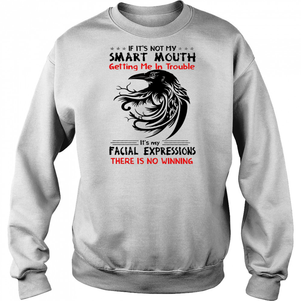 Raven if it’s not my smart mouth getting me in trouble shirt Hoodie