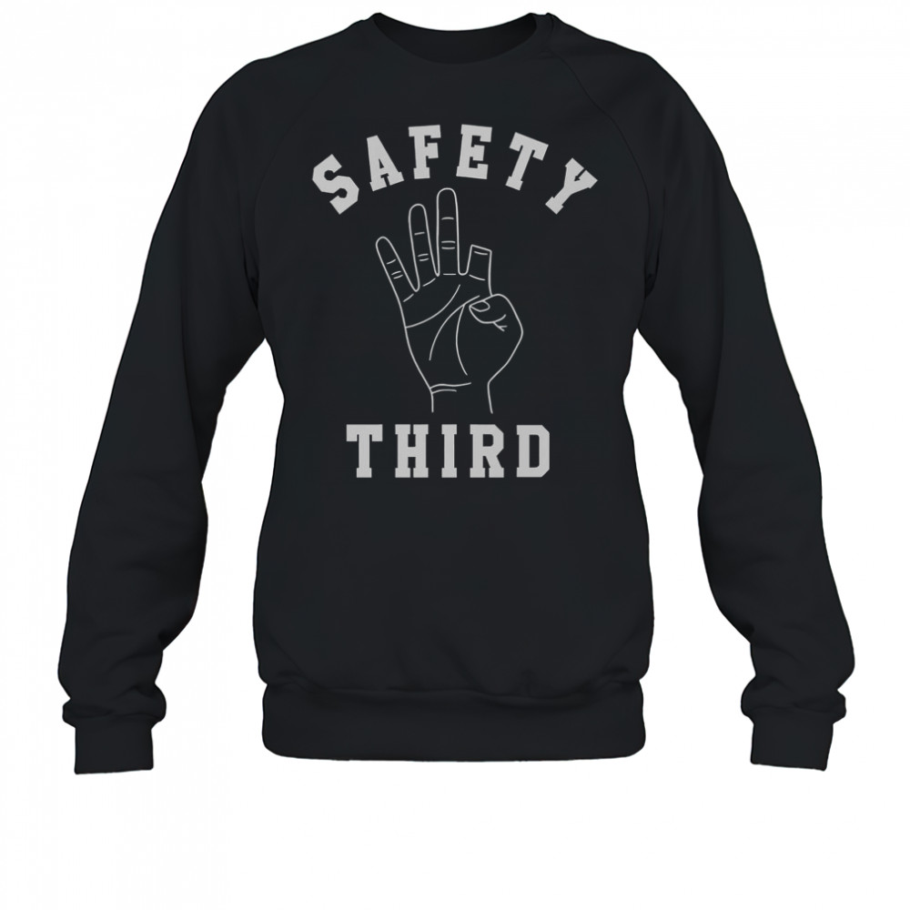 Safety Third Hand T-Shirt Sweatshirt