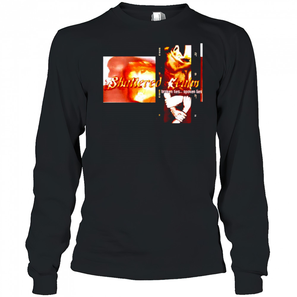 Shattered Realm Broken Ties Og shirt Long Sleeved