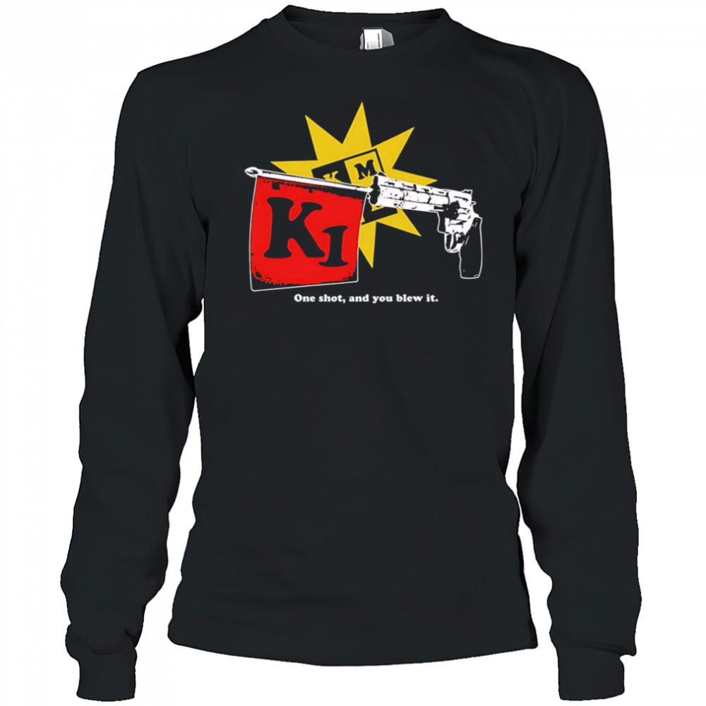 Sick Joke one shot and you blew it shirt Long Sleeved