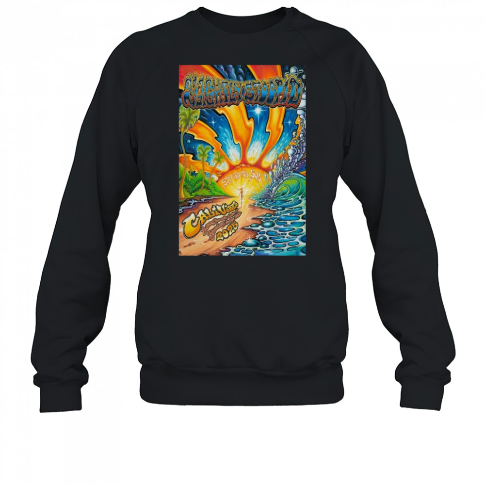 Slightly Stoopid June 8 2025 Long Beach, CA Tour Shirt Sweatshirt