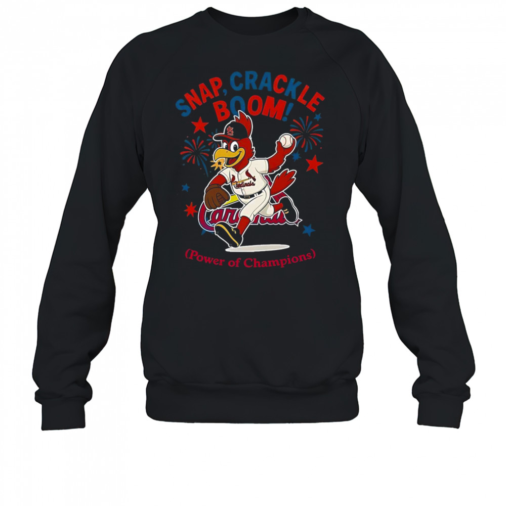 St. Louis Cardinals Snap Crackle Boom Power Of Champions Indepencence Day T-Shirt Sweatshirt