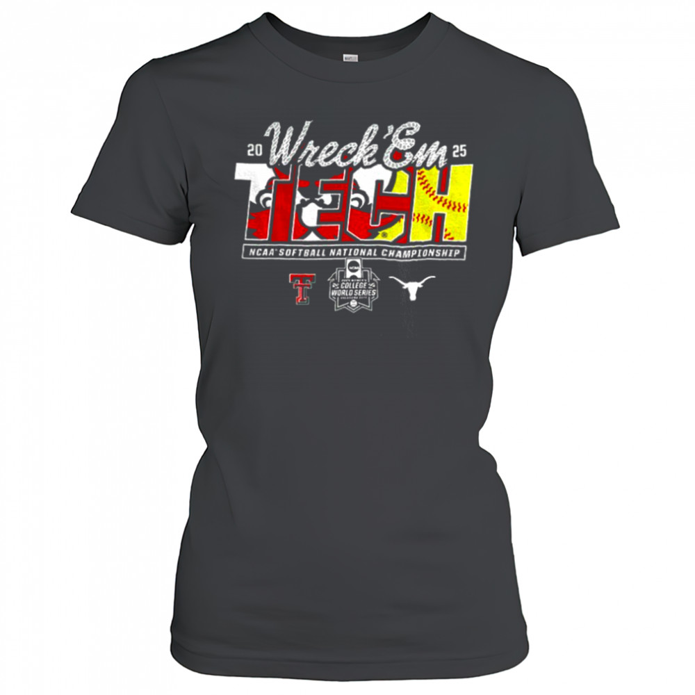 Texas Tech 2025 Softball College World Series Championship Final Wreck ‘Em Game Day shirt Women's T-shirt